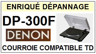 DENON-DP300F DP-300F-COURROIES-COMPATIBLES