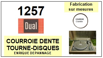 DUAL  1257  DENTE Courroie d origine TOURNE-DISQUES DUAL   1257  DENTE