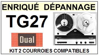 DUAL TG27  <br>kit 2 courroies pour magntophone (<b>set belts</b>)<small> 2017 JUILLET</small>