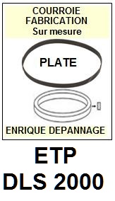 ETP DLS2000  <br>Courroie plate d'entrainement tourne-disques (<b>flat belt</b>)<small> 2017 JUIN</small>