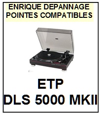 ETP-DLS5000MKII  DLS 5000 MKII MK2-POINTES-DE-LECTURE-DIAMANTS-SAPHIRS-COMPATIBLES