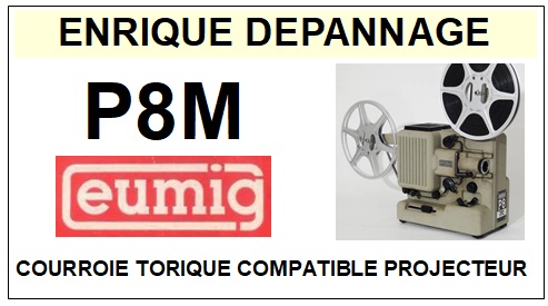 EUMIG P8M  Courroie Compatible Projecteur