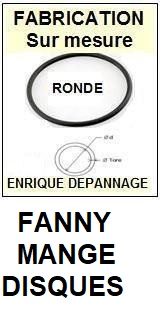 FANNY MANGE DISQUES <br> Courroie pour Mange-disques (<b>round belt</b>) <small> 2017 SEPTEMBRE</small>