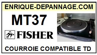 FISHER-MT37 MT-37-COURROIES-ET-KITS-COURROIES-COMPATIBLES