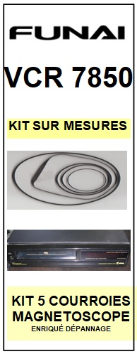 FUNAI<br> VCR7850  kit 5 Courroies (set belts) pour magntoscope <br><small> 2015-06</small>