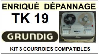 GRUNDIG-TK19 TK-19-COURROIES-ET-KITS-COURROIES-COMPATIBLES