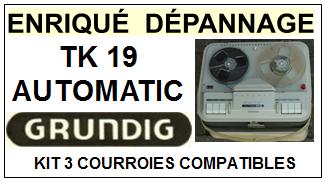 GRUNDIG-TK19 AUTOMATIC-COURROIES-ET-KITS-COURROIES-COMPATIBLES