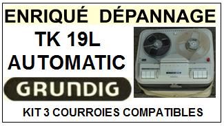 GRUNDIG-TK19L AUTOMATIC TK-19L-COURROIES-ET-KITS-COURROIES-COMPATIBLES