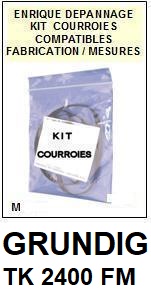 GRUNDIG TK2400FM  <br>kit 3 courroies pour magntophone (<b>set belts</b>)<small> 2017 NOVEMBRE</small>