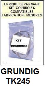 GRUNDIG TK245  <br>kit 3 courroies pour magntophone (<b>set belts</b>)<small> mars-2017</small>