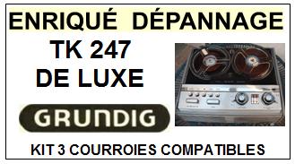 GRUNDIG-TK247 DE LUXE-COURROIES-ET-KITS-COURROIES-COMPATIBLES