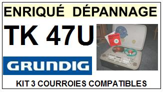 GRUNDIG-TK47U-COURROIES-COMPATIBLES