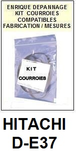 HITACHI DE37 D-E37 <BR>kit 3 courroies pour platine k7 (<b>set belts</b>)<small> 2017 OCTOBRE</small>