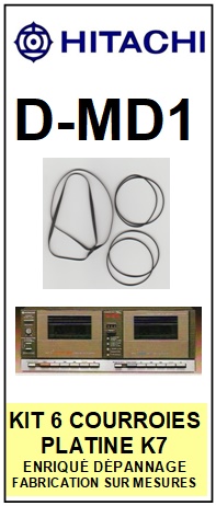 HITACHI DMD1 D-MD1 <BR>kit 6 courroies pour platine k7 (set belts)<small> 2015-11</small>