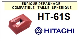 HITACHI-HT61S  HT-61S-POINTES-DE-LECTURE-DIAMANTS-SAPHIRS-COMPATIBLES