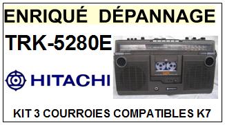 HITACHI  TRK5280E  TRK-5280E  kit 3 Courroies Compatibles Platine K7