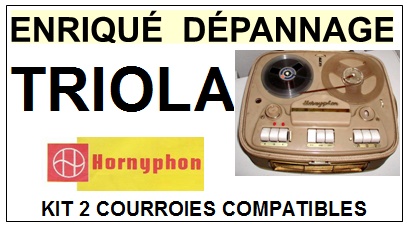 HORNYPHON TRIOLA  <br>kit 2 courroies pour magntophone (<b>set belts</b>)<small> 2016-03</small>
