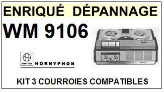 HORNYPHON  WM9106    kit 3 Courroies Compatibles Magntophone