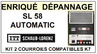 ITT SCHAUB LORENZ-SL58 AUTOMATIC-COURROIES-ET-KITS-COURROIES-COMPATIBLES