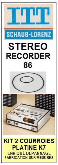 ITT  STEREO RECORDER 86    kit 4 Courroies Compatibles Platine K7