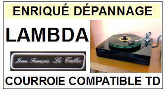JEAN FRANCOIS LE TALLEC<br> LAMBDA  courroie (round belt) pour tourne-disques <BR><small>a 2015-03</small>
