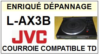 JVC-LAX3B L-AX3B-COURROIES-COMPATIBLES