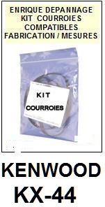 KENWOOD KX44 KX-44 <BR>kit 4 courroies pour platine k7 (<b>set belts</b>)<small> 2017 AVRIL</small>