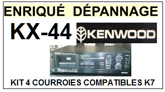 KENWOOD KX44 KX-44 <BR>kit 4 courroies pour platine k7 (<b>set belts</b>)<small> 2017 AVRIL</small>