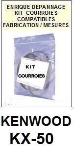 KENWOOD KX50 KX-50 <BR>kit 4 courroies pour platine k7 (<b>set belts</b>)<small> 2017 MAI</small>