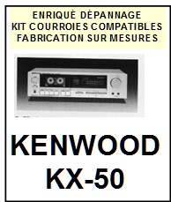 KENWOOD-KX50 KX-50-COURROIES-COMPATIBLES