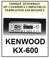 KENWOOD-KX600 KX-600-COURROIES-COMPATIBLES