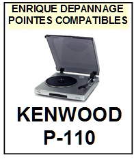 KENWOOD-P110  P-110-POINTES-DE-LECTURE-DIAMANTS-SAPHIRS-COMPATIBLES