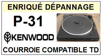 KENWOOD-P31 P-31-COURROIES-ET-KITS-COURROIES-COMPATIBLES