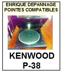 KENWOOD-P38 P-38-POINTES-DE-LECTURE-DIAMANTS-SAPHIRS-COMPATIBLES