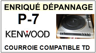 KENWOOD P7 P-7 <br>Courroie plate d'entrainement tourne-disques (<b>flat belt</b>)<small> 2017 JUIN</small>