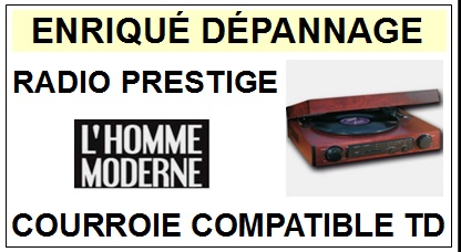 L HOMME MODERNE-RADIO PRESTIGE-COURROIES-ET-KITS-COURROIES-COMPATIBLES