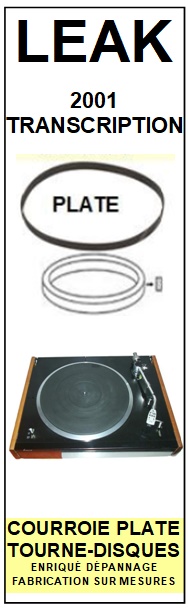 LEAK<br> 2001 TRANSCRIPTION UNIT courroie (flat belt) tourne-disques <BR><small>a 2015-07</small>