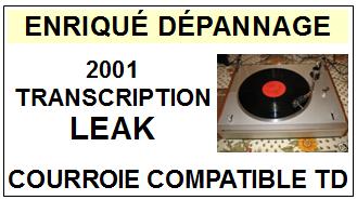 LEAK<br> 2001 TRANSCRIPTION UNIT courroie (flat belt) tourne-disques <BR><small>a 2015-07</small>