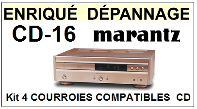 MARANTZ CD16 CD-16 <br>kit 4 Courroies  pour platine CD(<b>set belts</b>)<small> 2016-03</small>