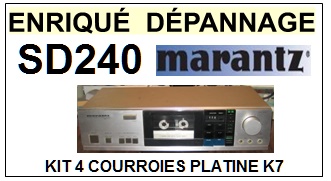 MARANTZ SD240   <BR>kit 4 courroies pour platine k7 (<b>set belts</b>)<small> fevrier-2017</small>