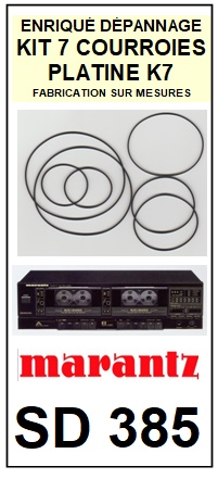 MARANTZ SD385  <BR>kit 7 courroies pour platine k7 (<b>set belts</b>)<small> 2017 JUILLET</small>