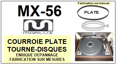 MARLUX MX56 MX-56 <br>Courroie plate d'entrainement tourne-disques (<b>flat belt</b>)<small> mars-2017</small>