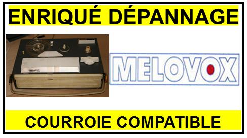 MELOVOX  MELOVOX (petit) courroie compatible MAGNETOPHONE MELOVOX   MELOVOX (petit)