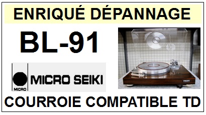 MICRO SEIKI-BL91 BL-91-COURROIES-COMPATIBLES