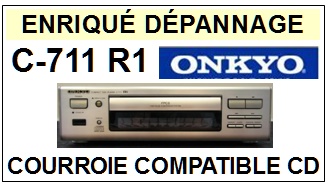 ONKYO-C711R1 C-711 R1-COURROIES-ET-KITS-COURROIES-COMPATIBLES