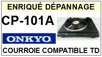ONKYO CP101A CP-101A <br>Courroie plate d'entrainement tourne-disques (<b>flat belt</b>)<small> 2016-10</small>