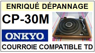 ONKYO<br> CP30M CP-30M courroie (flat belt) pour tourne-disques <BR><small>sc 2015-07</small>