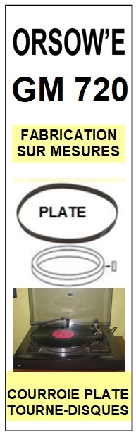 ORSOW'E    GM720 HIFI  Courroie compatible TOURNE-DISQUES ORSOW'E