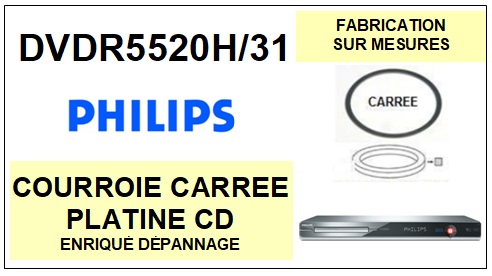 PHILIPS DVDR5520H/31  Courroie Compatible Platine Cd