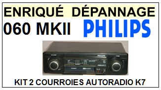 PHILIPS  060MKII  22AC060/02  <br>kit 2 Courroies pour AUTORADIO (<b>set belts</b>)<small> 2017 JUIN </small>